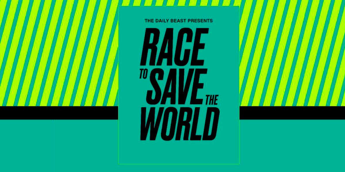 The Daily Beast Race to Save the World Conference Report